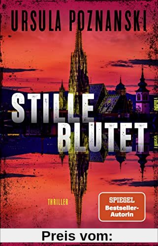 Stille blutet: Thriller | Die neue SPIEGEL-Bestseller-Reihe von Ursula Poznanski (Mordgruppe, Band 1)